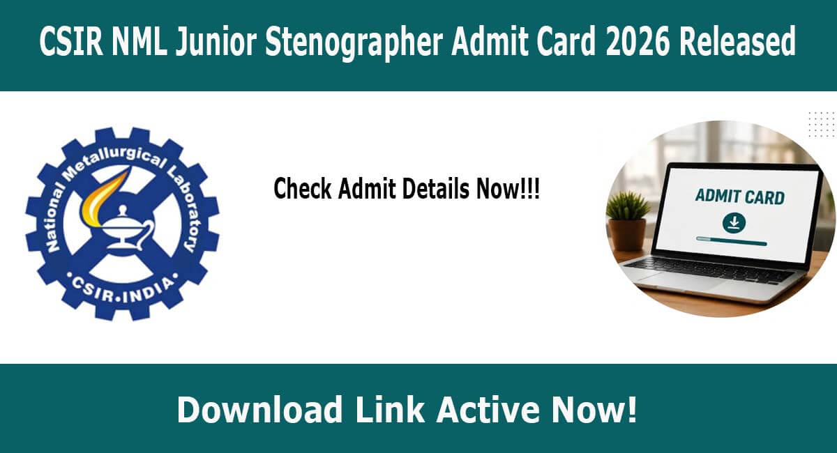 CSIR NML Junior Stenographer Admit Card 2026