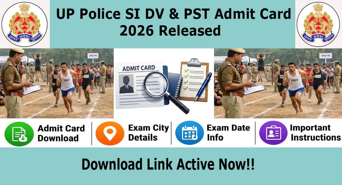 UP Police SI DV & PST Admit Card 2026